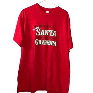 Who Needs Santa When We Have Grandpa Red T-Shirt XL Gildan Heavy Cotton Christma
